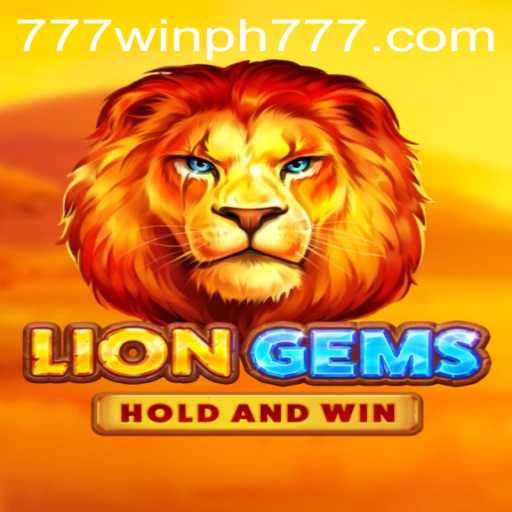 Exploring LionGems and Strategies for Winning on PH 777